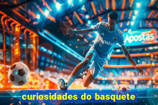 curiosidades do basquete